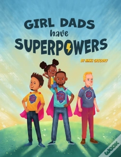 Capa do artigo Girl Dads Have Superpowers