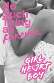 Capa do artigo Girl Heart Boy: No Such Thing As Forever (Book 1)
