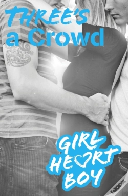 Capa do artigo Girl Heart Boy: Three'S A Crowd (Book 3)