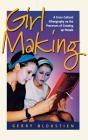 Girl Making - Preview