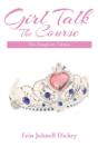Girl Talk: The Course: The Daughters' Edition - Preview
