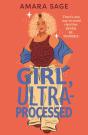 Girl, Ultra-Processed - Preview