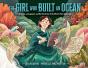 Girl Who Built An Ocean - Preview