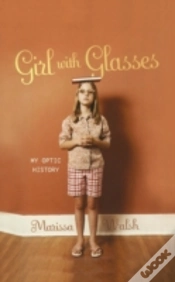 Capa do artigo Girl With Glasses: My Optic History