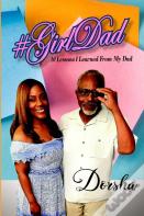 #Girldad 10 Lessons I Learned From My Dad