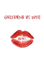 Girlfriend Vs Wife Duties - Preview