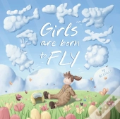 Girls Are Born To Fly