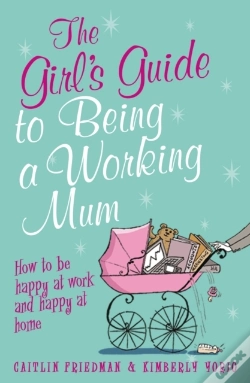 Capa do artigo Girl'S Guide To Being A Working Mum