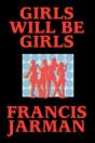 Girls Will Be Girls - Preview