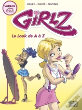 Girlz T.2 ; Le Look De A À Z