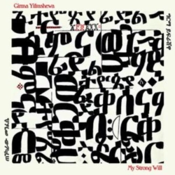 Capa do artigo Girma Yifrashewa: My Strong Will - CD