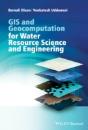 Gis And Geocomputation For Water Resource Science And Engineering - Preview