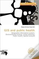 Gis And Public Health