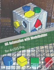 Gis Automation With Modelbuilder