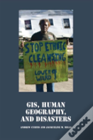 Gis, Human Geography, And Disasters