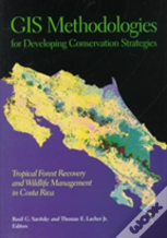 Gis Methodologies For Developing Conservation Strategies