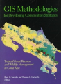Gis Methodologies For Developing Conservation Strategies - Preview