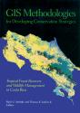 Gis Methodologies For Developing Conservation Strategies - Preview