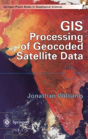 Gis Processing Of Geocoded Satellite Data - Preview