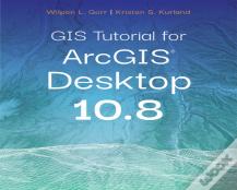 Gis Tutorial For Arcgis Desktop 10.8