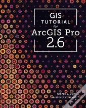 Gis Tutorial For Arcgis Pro 2.6
