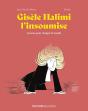 Gisèle Halimi L'Insoumise : Avocate Pour Changer Le Monde - Preview