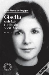 Gisella ; L'Idiot Du Vieil Âge