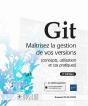 Git - Maitrisez La Gestion De Vos Versions (Concepts, Utilisation Et Cas Pratiques) (3e Edition) - Preview
