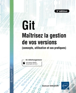 Capa do artigo Git : Maîtrisez La Gestion De Vos Versions (Concepts, Utilisation Et Cas Pratiques) (5e Édition)