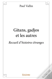 Capa do artigo Gitans, Gadjos Et Les Autres : Recueil D