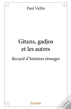 Capa do artigo Gitans, Gadjos Et Les Autres : Recueil D'Histoires Étranges
