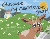 Giuseppe, My Mischievous Goat!