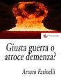 Giusta Guerra O Atroce Demenza? - Preview