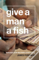 Give A Man A Fish