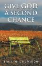 Give God A Second Chance - Preview