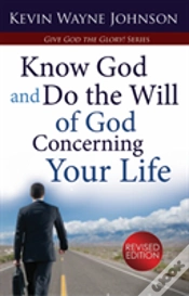 Capa do artigo Give God The Glory! Know God And Do The Will Of God Concerning Your Life (Revised Edition)