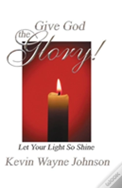 Capa do artigo Give God The Glory! Let Your Light So Shine