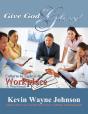 Give God The Glory! Series - Called To Be Light In The Workplace (A Workbook) - Preview