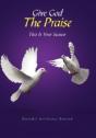 Give God The Praise - Preview