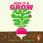 Give It A Grow - Preview