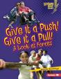 Give It A Push! Give It A Pull! - Preview