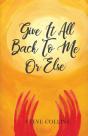 Give It All Back To Me Or Else - Preview