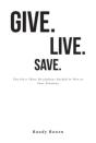 Give. Live. Save. - Preview