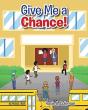 Give Me A Chance! - Preview