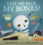 Give Me Back My Bones! - Preview