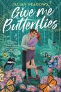 Give Me Butterflies - Preview