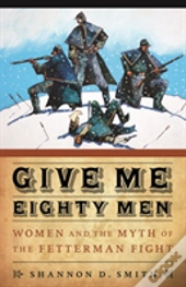 Give Me Eighty Men