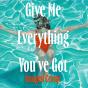 Give Me Everything You'Ve Got - Preview