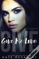 Give Me Love