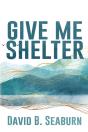 Give Me Shelter - Preview